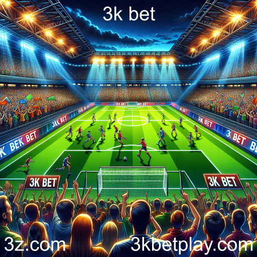 Futebol: A Emoção das Apostas no 3k Bet