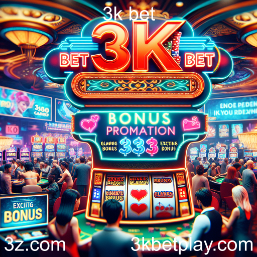 Descubra as Promoções Imperdíveis no 3k Bet